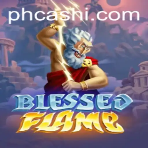 Explore the Thrilling World of BlessedFlame: The Ultimate Gaming Experience
