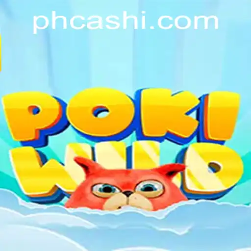 Unveiling PokiWild: An Engaging Adventure in the World of PHCash