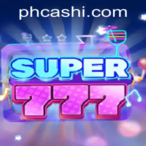 Exploring Super777: A Thrilling Journey into the World of PHCash